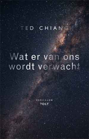 Ted Chiang Wat er van ons wordt verwacht Recensie