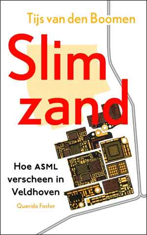 Tijs van den Boomen Slim zand Recensie en Informatie Boek over ASML