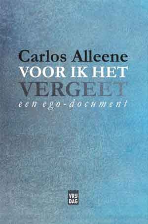 Carlos Alleene Voor ik het vergeet Recensie