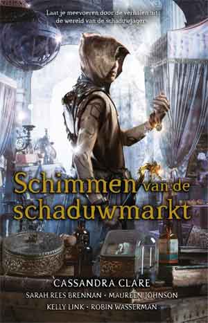 Cassandra Clare Schimmen van de schaduwmarkt Recensie