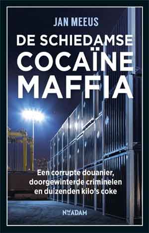 Jan Meeus De Schiedamse cocaïnemaffia Recensie