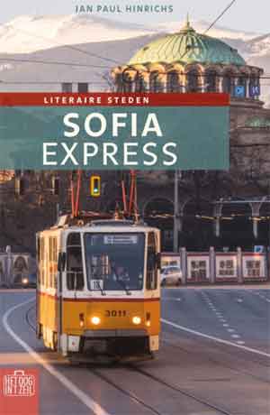 Jan Paul Hinrichs Sofia Express Recensie Boek over Sofia