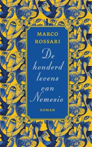 Marco Rossari De honderd levens van Nemesio Recensie