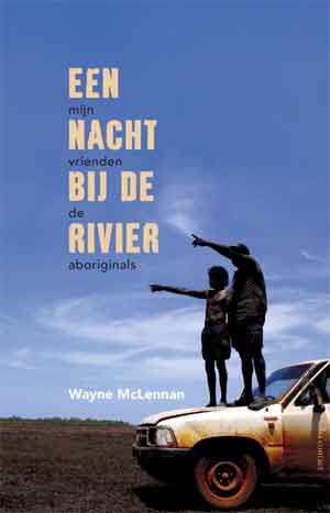 Wayne McLennan Een nacht bij de rivier Recensie