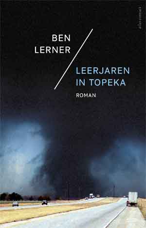 Ben Lerner Leerjaren in Topeka Recensie