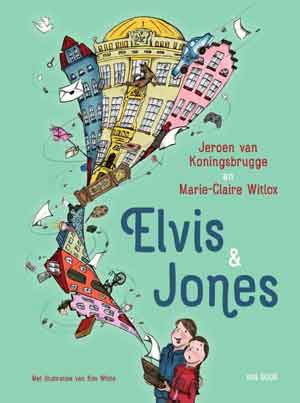 Jeroen van Koningsbrugge en Marie-Claire Witlox Elvis & Jones Kinderboek