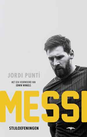 Jordi Puntí Messi Stijloefeningen Recensie