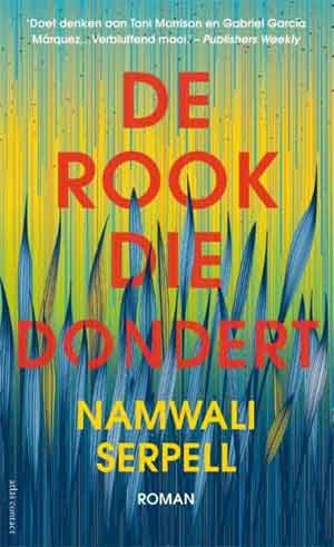 Namwali Serpell De rook die dondert Recensie Roman uit Zambia