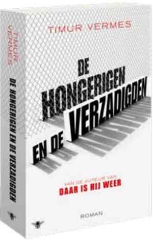 Timur Vermes De hongerigen en de verzadigden Recensie