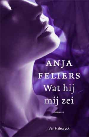 Anja Feliers Wat hij mij zei Recensie