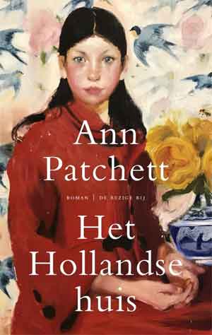 Ann Patchett Het Hollandse huis Recensie