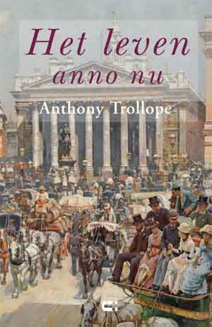 Anthony Trollope Het leven anno nu Recensie