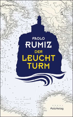 Paolo Rumiz Der Leuchtturm Vuurtoren Roman