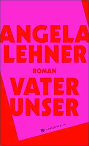 Angela Lehner Vater unser Recensie