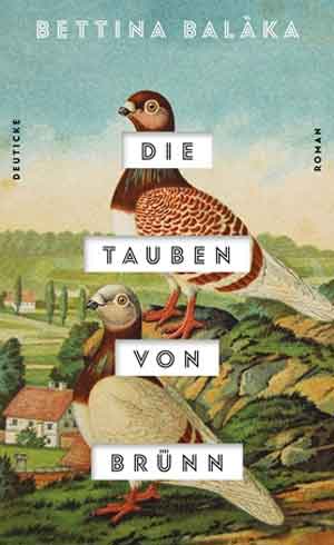 Bettina Balàka Die Tauben von Brünn Recensie