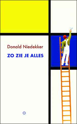 Donald Niedekker Zo zie je alles Recensie