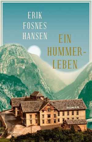 Erik Fosnes Hansen Ein Hummerleben Recensie