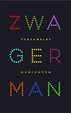 Joost Zwagerman Verzamelde gedichten Recensie