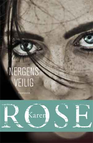 Karen Rose Nergens veilig Recensie