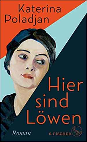 Katerina Poladjan Hier sind Löwen Recensie