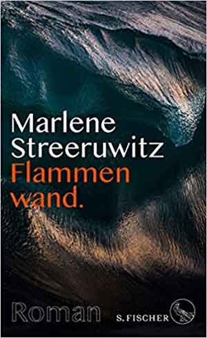 Marlene Streeruwitz Flammenwand Recensie