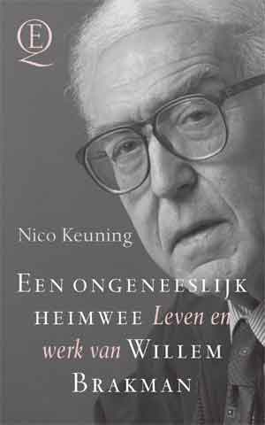 Nico Keuning Willem Brakman Biografie Recensie Een ongelooflijk heimwee