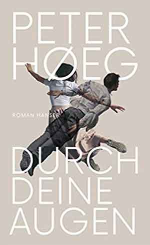 Peter Høeg Durch deine Augen Recensie