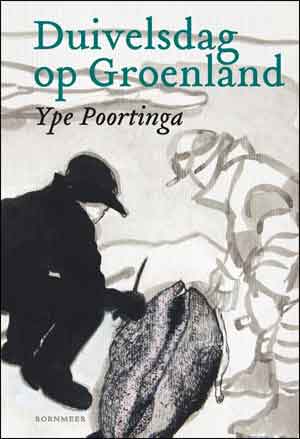 Ype Poortinga Duivelsdag op Groenland Recensie