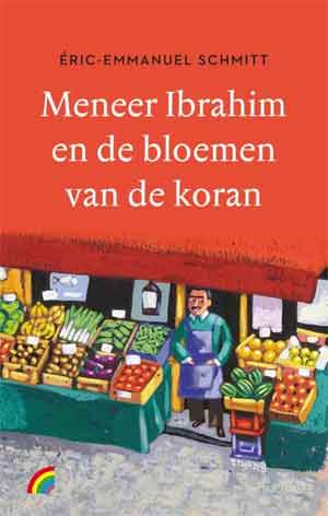 Éric-Emmanuel Schmitt Meneer Ibrahim en de bloemen Rainbow Pocket 1343