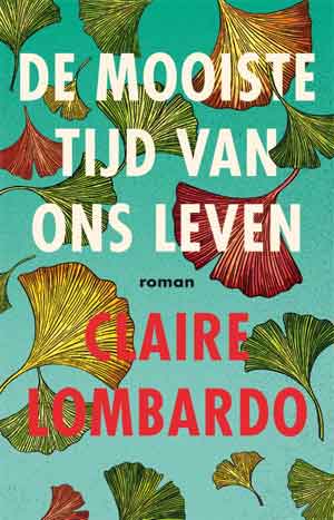 Claire Lombardo De mooiste tijd van ons leven Recensie