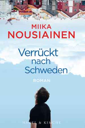 Miika Nousiainen Verrückt nach Schweden Recensie