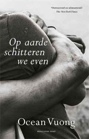 Ocean Vuong Op aarde schitteren we even Recensie