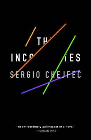 Sergio Chejfec The Incompletes Recensie