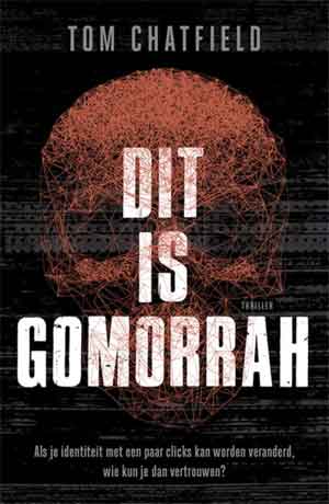 Tom Chatfield Dit is Gomorrah Recensie