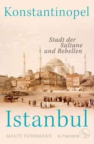 Malte Fuhrmann Konstantinopel - Istanbul Recensie