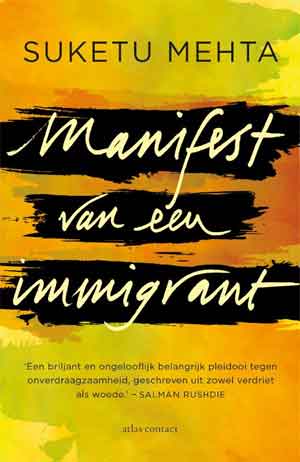 Suketu Mehta Manifest van een immigrant Recensie