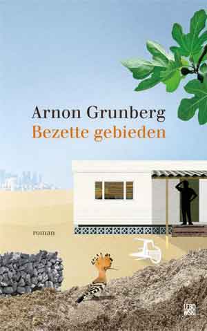 Arnon Grunberg Bezette gebieden Recensie