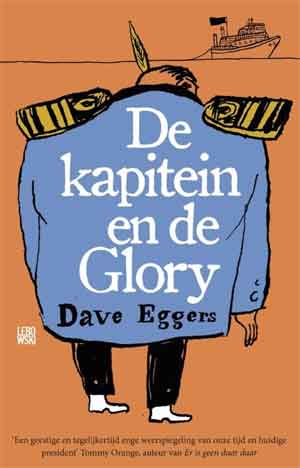 Dave Eggers De kapitein en de Glory Recensie