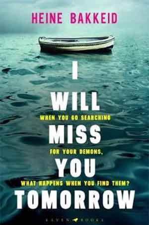 Heine Bakkeid I Will Miss You Tomorrow Recensie