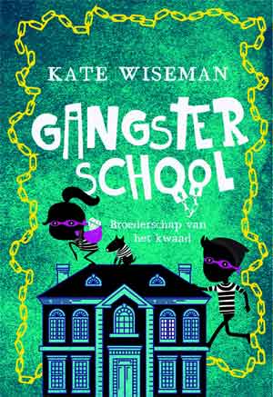 Kate Wiseman Gangsterschool 2 Recensie