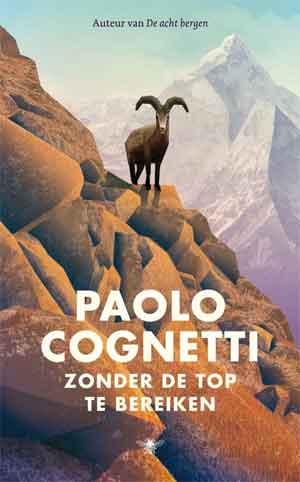 Paolo Cognetti Zonder de top te bereiken Recensie