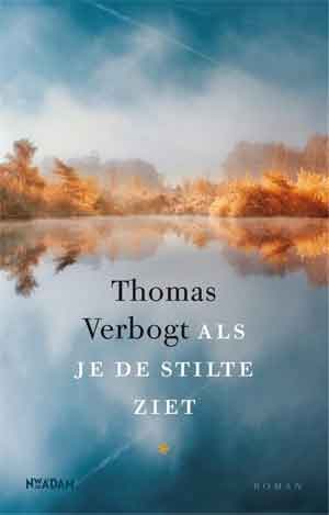 Thomas Verbogt Als je de stilte ziet Recensie