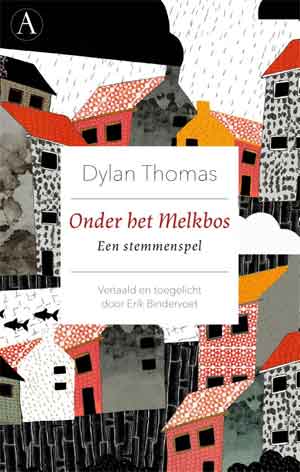 Dylan Thomas Onder het Melkbos Recensie