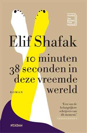 Elif Shafak 10 minuten 38 seconden in deze vreemde wereld Recensie