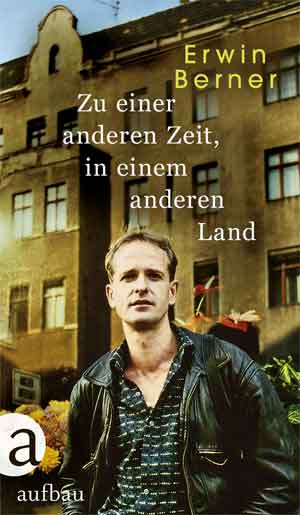 Erwin Berner Zu einer anderen Zeit in einem anderen Land Recensie