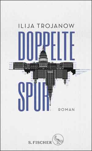 Ilija Trojanow Doppelte Spur Recensie