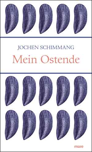 Jochen Schimmang Mein Ostende Recensie
