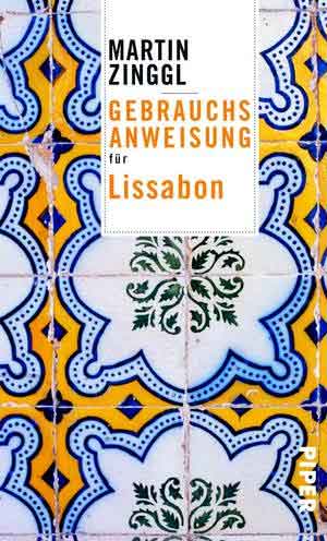 Martin Zinggl Gebrauchsanweisung für Lissabon Recensie Boek met Reisverhalen