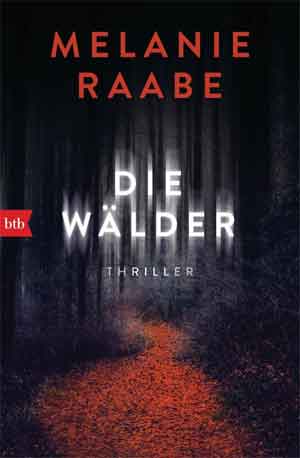 Melanie Raabe Die Wälder Recensie