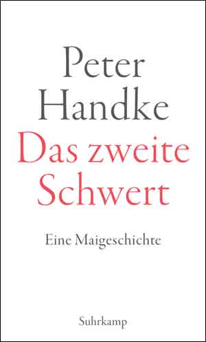 Peter Handke Das zweite Schwert Recensie